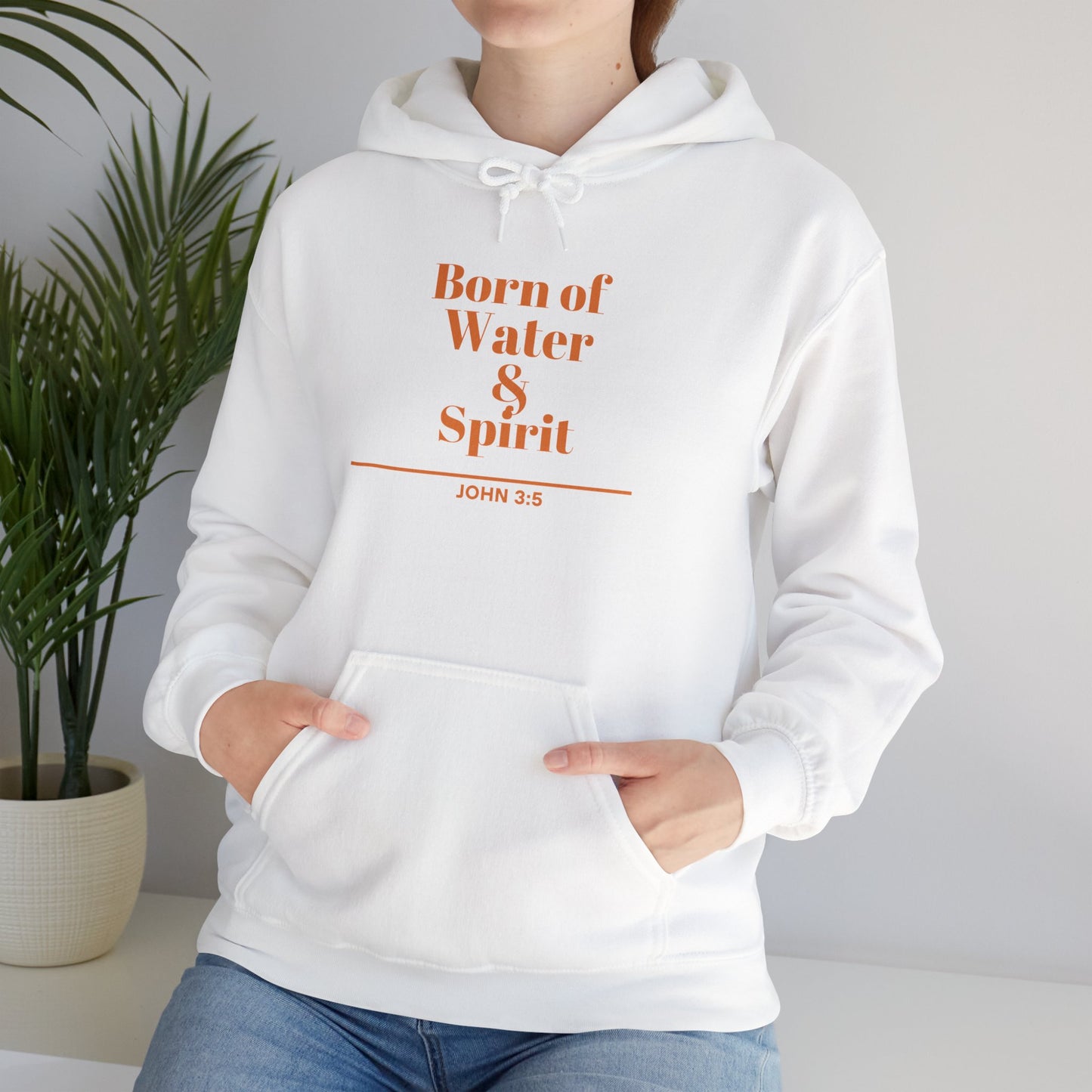 Born of Water & Spirit Hoodie - Unisex Spiritual Sweatshirt