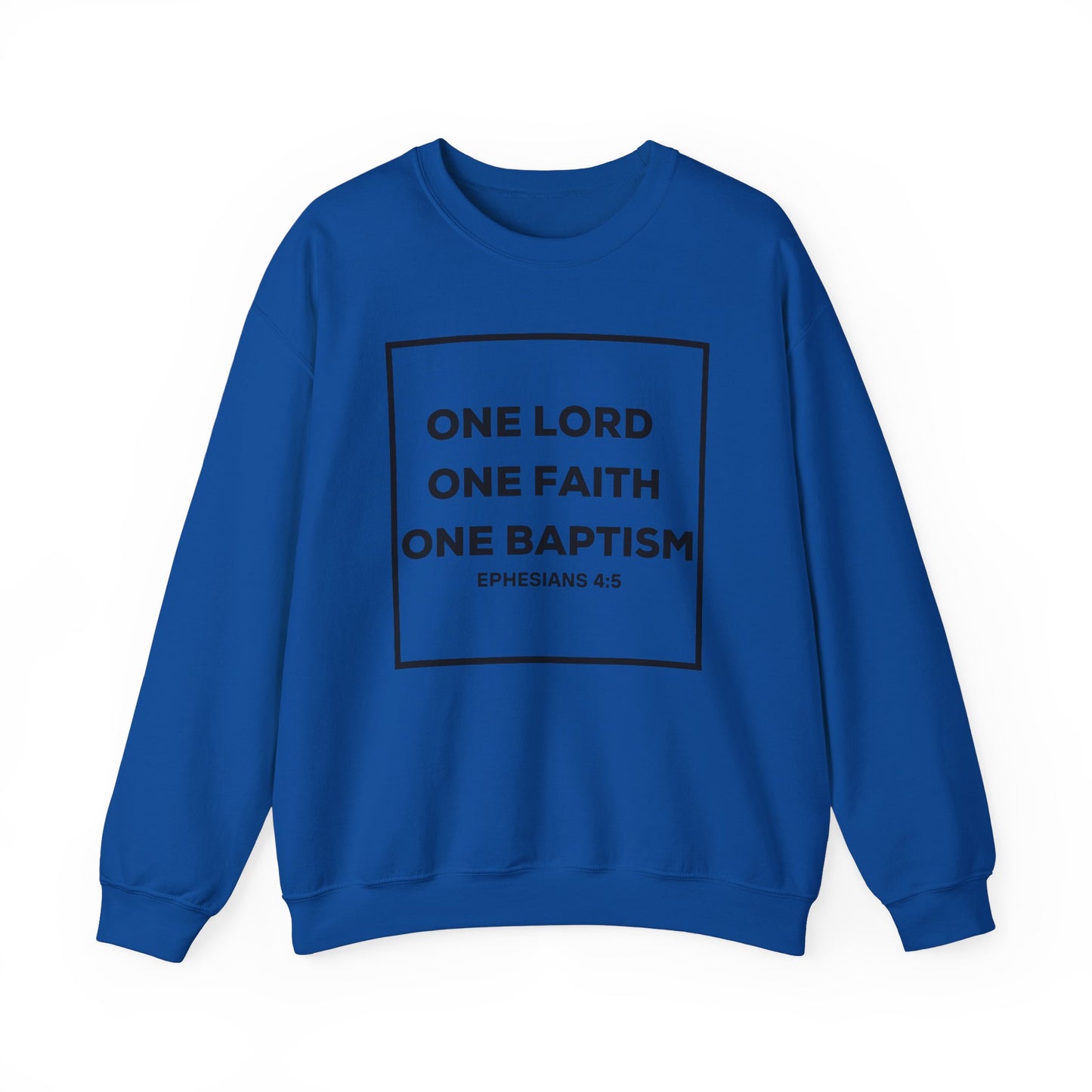 Faith Crewneck Sweatshirt - One Lord, One Faith, One Baptism