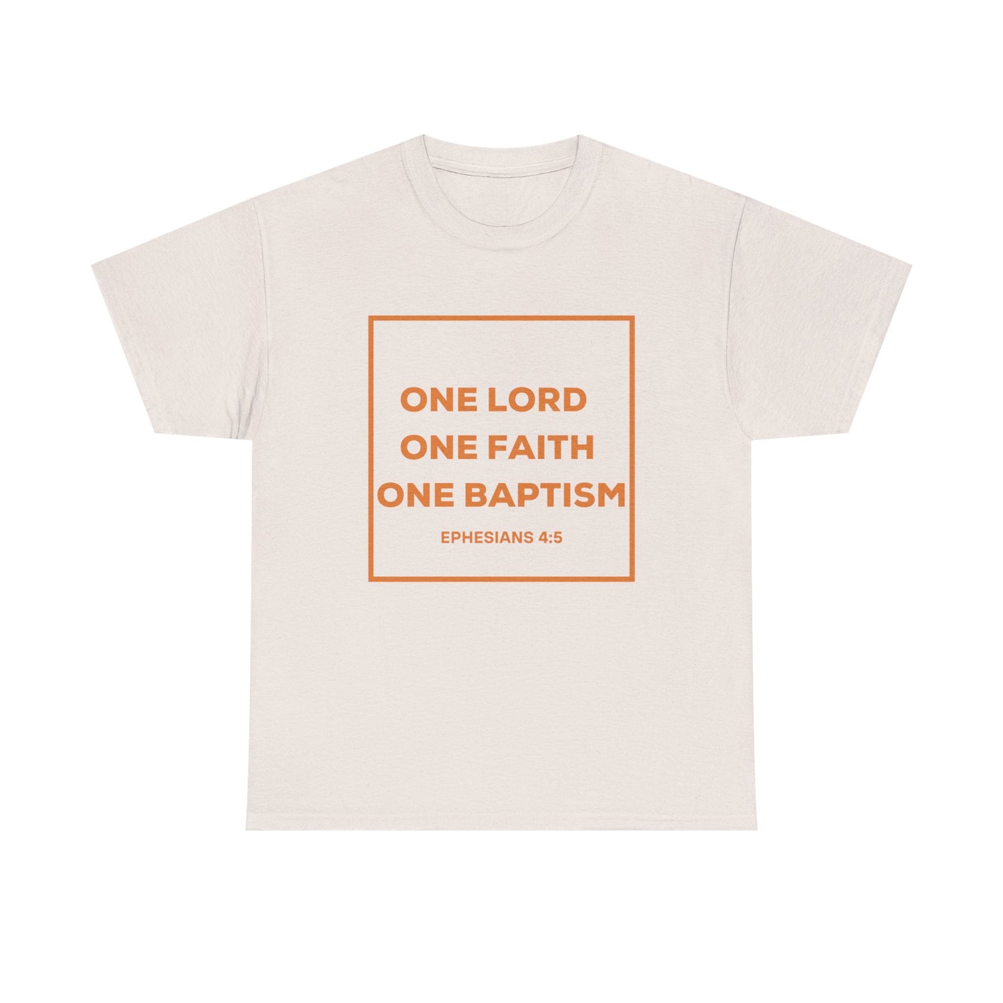 Unisex Heavy Cotton Tee - Faith Inspired Tee with 'One Lord One Faith One Baptism' Design