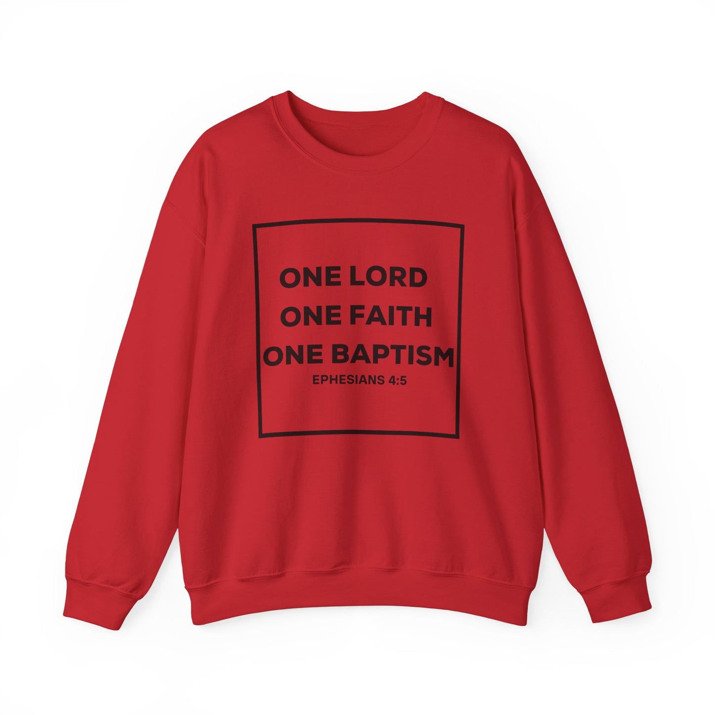 Faith Crewneck Sweatshirt - One Lord, One Faith, One Baptism