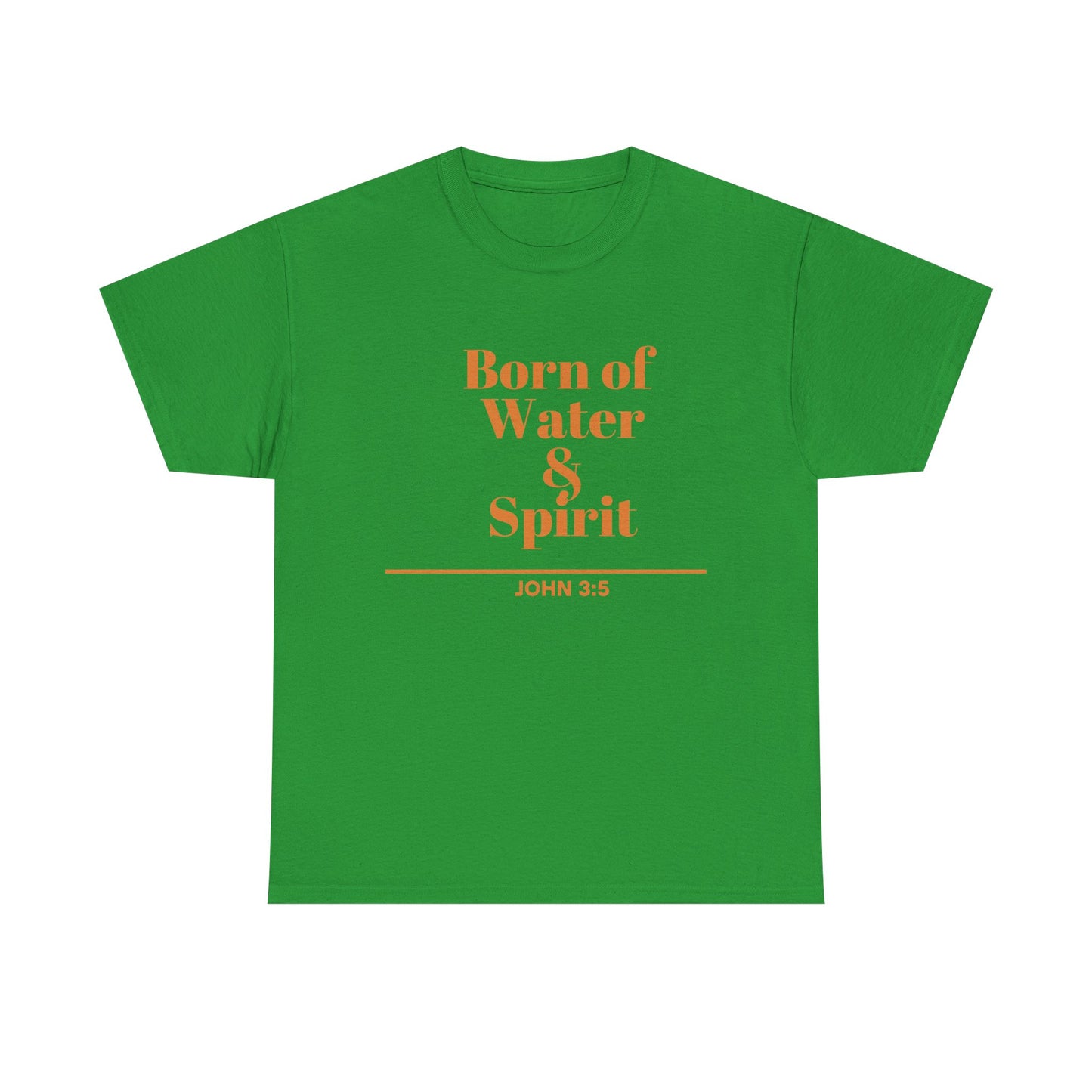 Inspirational Unisex Heavy Cotton Tee - "Born of Water & Spirit" - Faith-Based Apparel