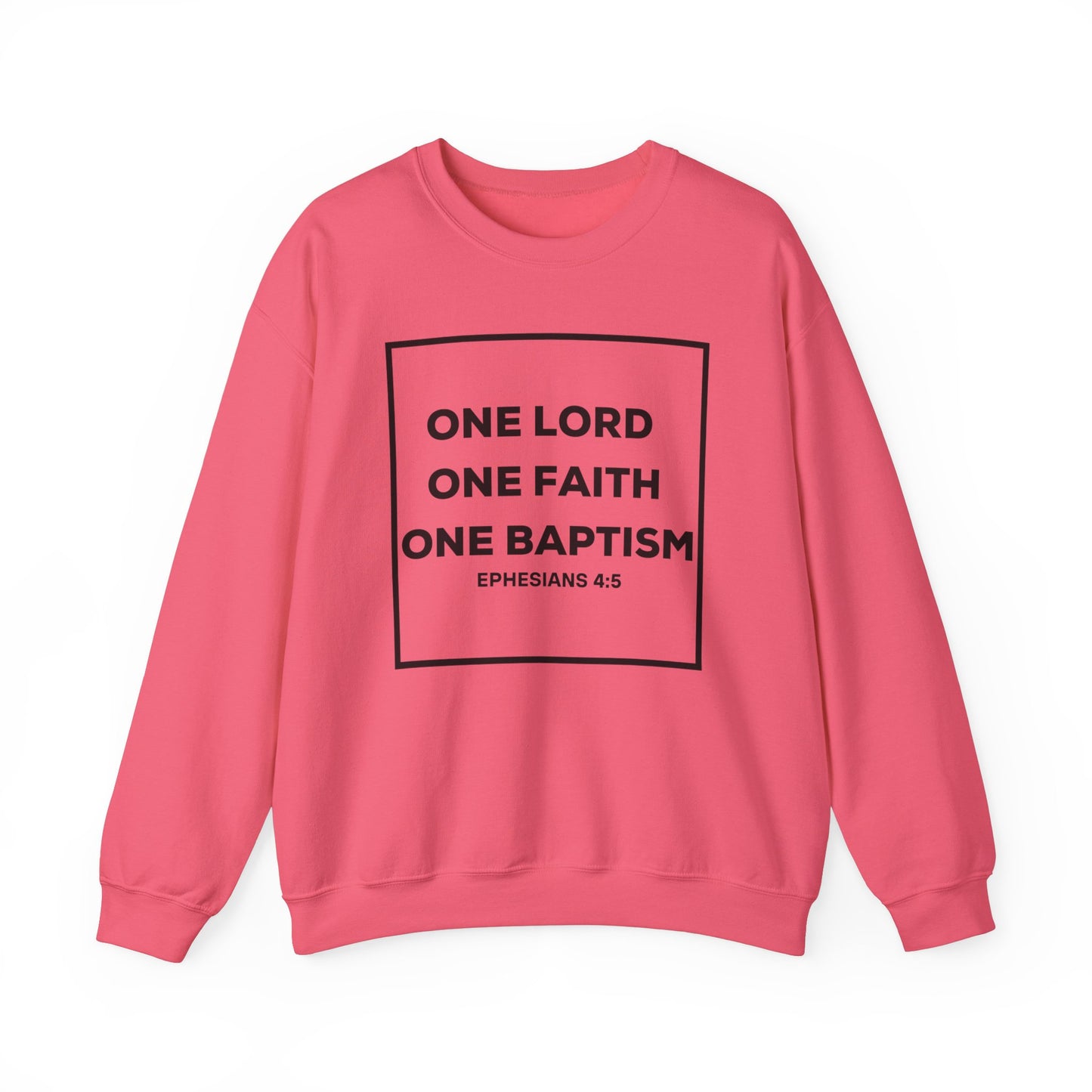 Faith Crewneck Sweatshirt - One Lord, One Faith, One Baptism