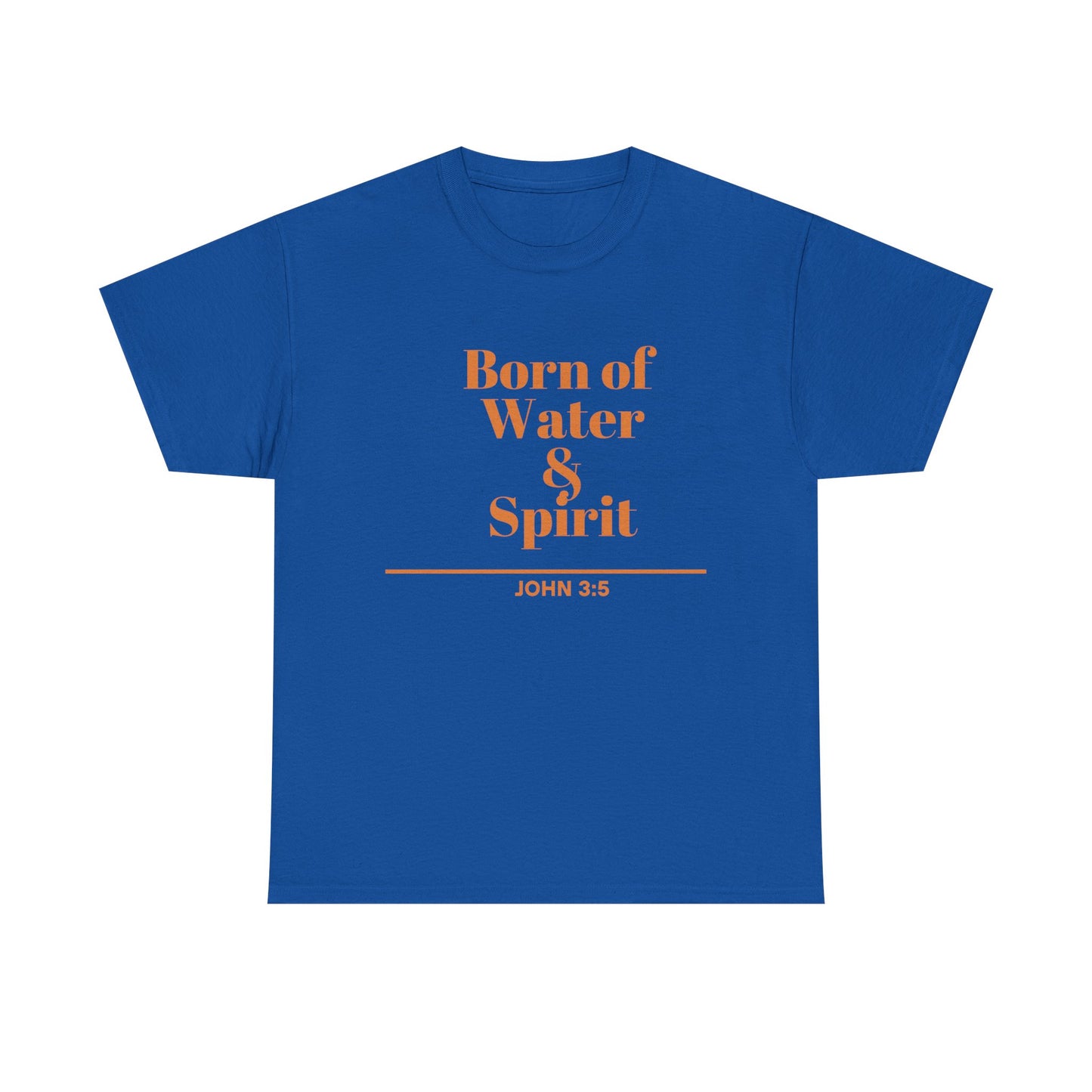 Inspirational Unisex Heavy Cotton Tee - "Born of Water & Spirit" - Faith-Based Apparel