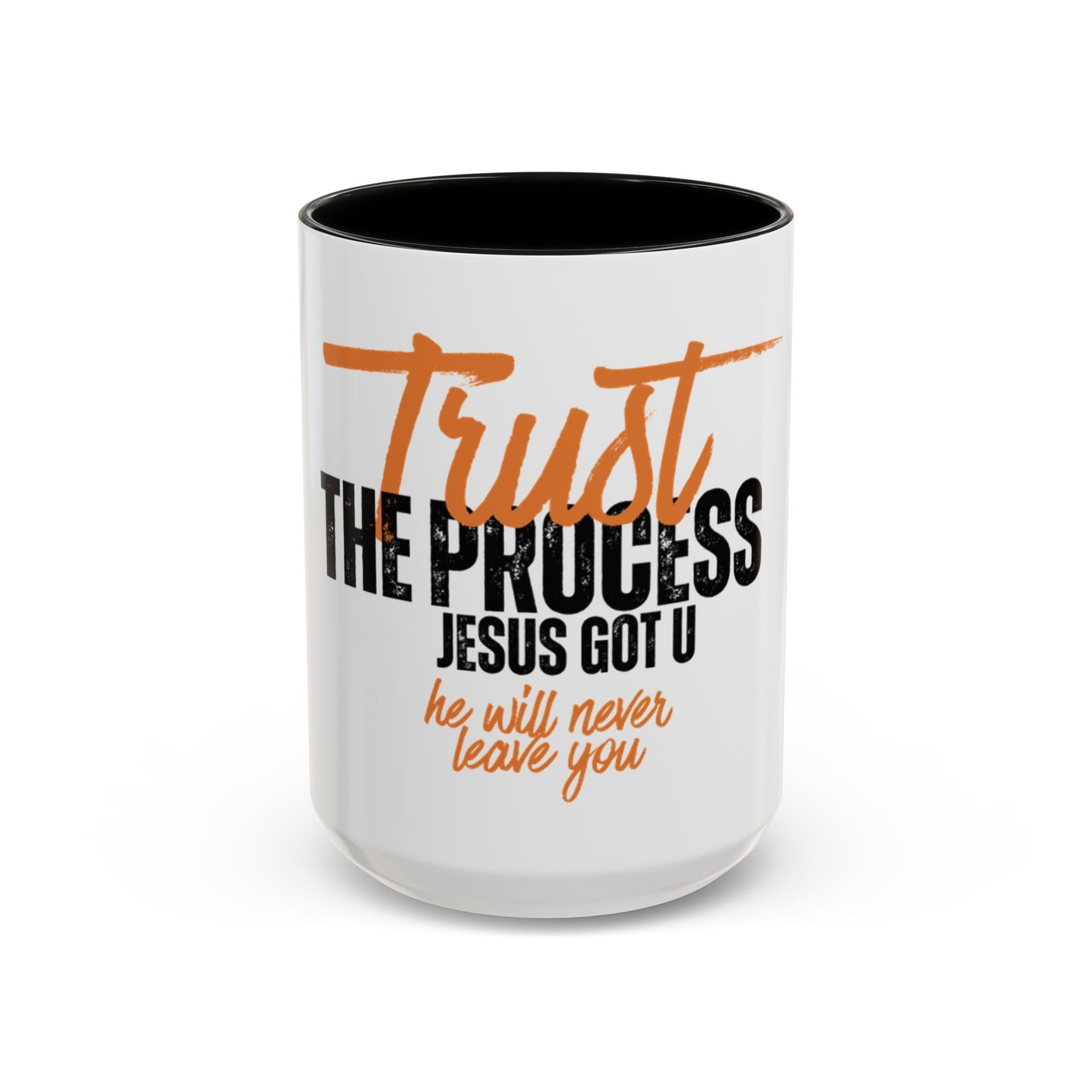 Inspirational Accent Coffee Mug - Trust the Process, Faith & Motivation Gift