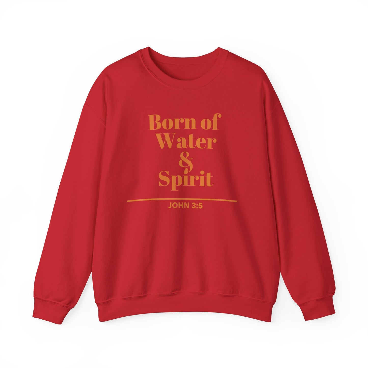 Born of Water & Spirit Crewneck Sweatshirt - Unisex Heavy Blend