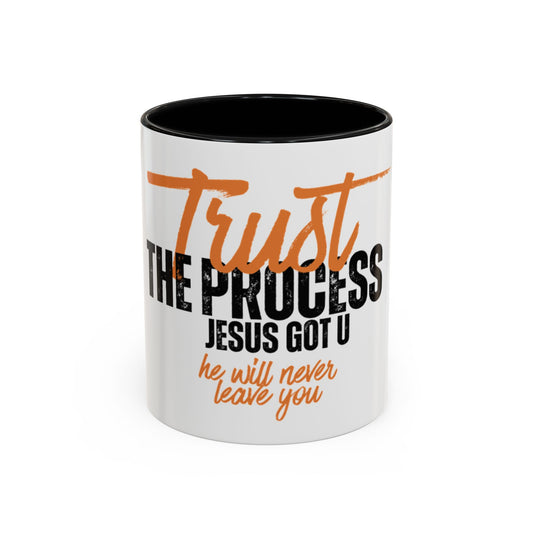 Inspirational Accent Coffee Mug - Trust the Process, Faith & Motivation Gift