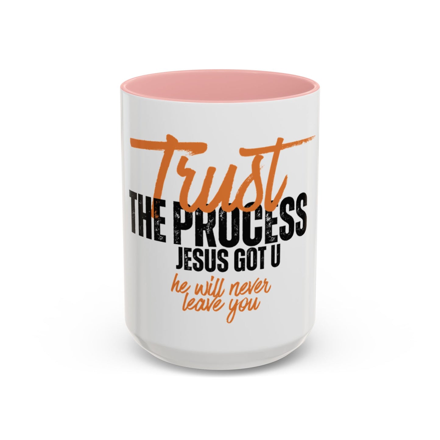 Inspirational Accent Coffee Mug - Trust the Process, Faith & Motivation Gift